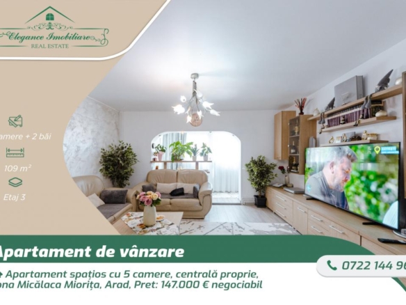 Apartament spațios cu 5 camere, centrală proprie,  zona Micălaca Miorița, Arad