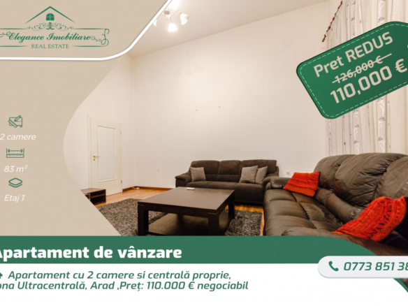 Apartament cu 2 camere si centrala proprie, zona Ultracentrala, Arad