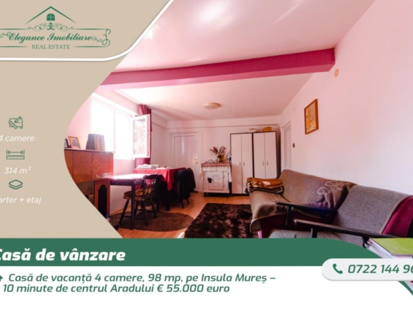 Casă de vacanță 4 camere, 98 mp, Insula Mureș, la 10 minute de centrul Aradului
